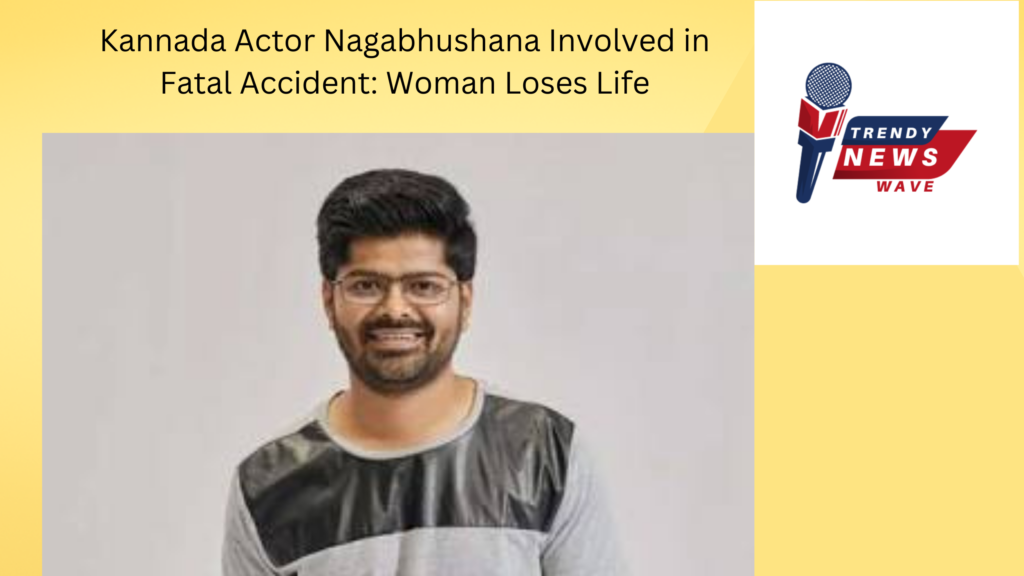 Kannada Actor Nagabhushana Involved in Fatal Accident: Woman Loses Life
