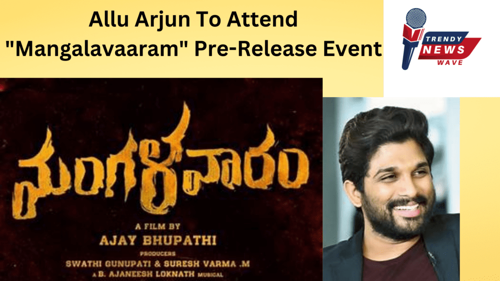 Allu Arjun To Attend "Mangalavaaram" Pre-Release Event