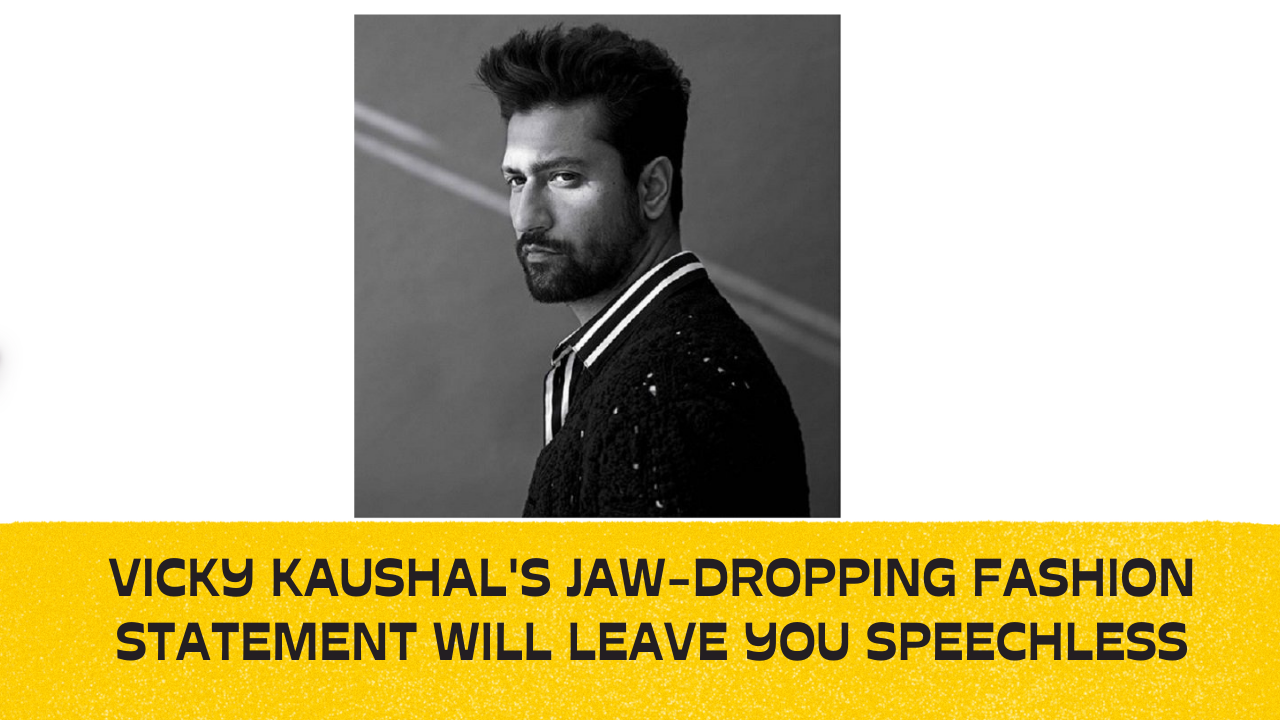 Vicky Kaushal's Jaw-Dropping Fashion Statement Will Leave You Speechless
