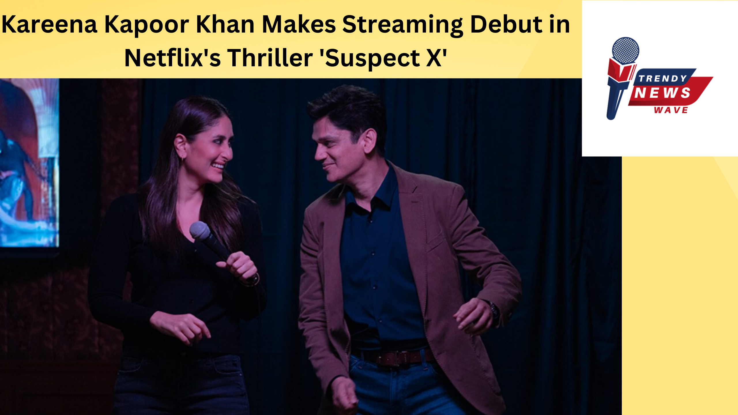 Kareena Kapoor Khan Makes Streaming Debut in Netflix's Thriller 'Suspect X'