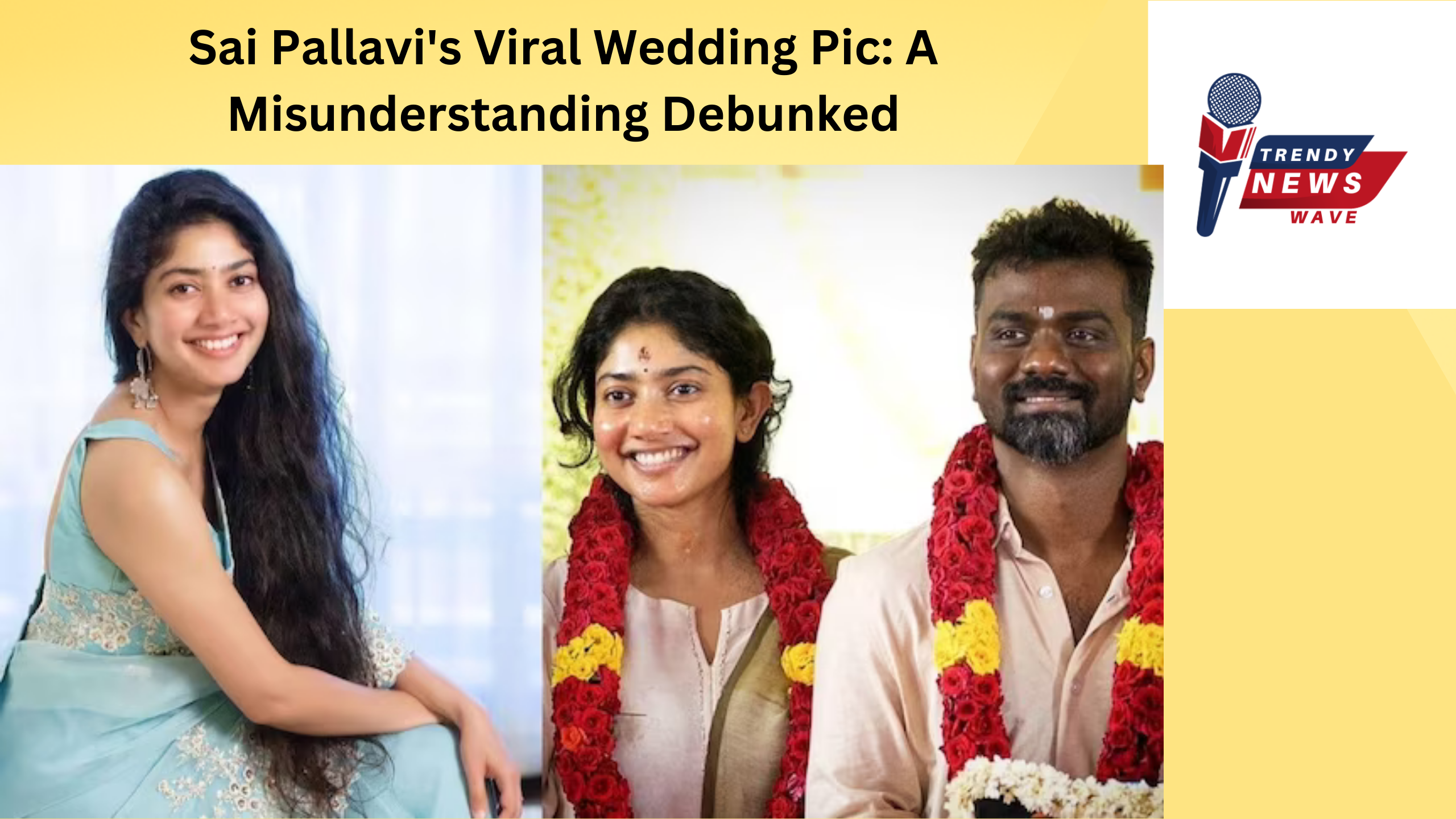 Sai Pallavi's Viral Wedding Pic: A Misunderstanding Debunked
