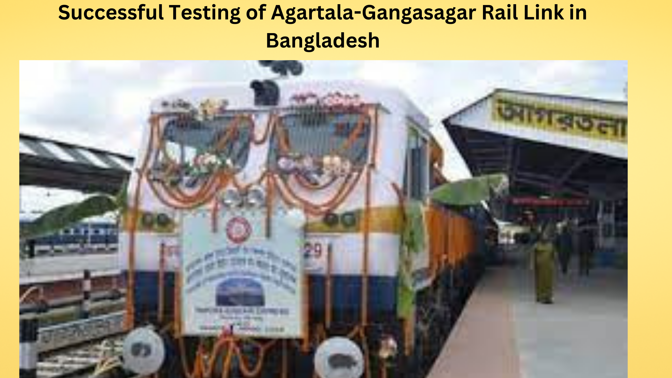 Successful Testing of Agartala-Gangasagar Rail Link in Bangladesh