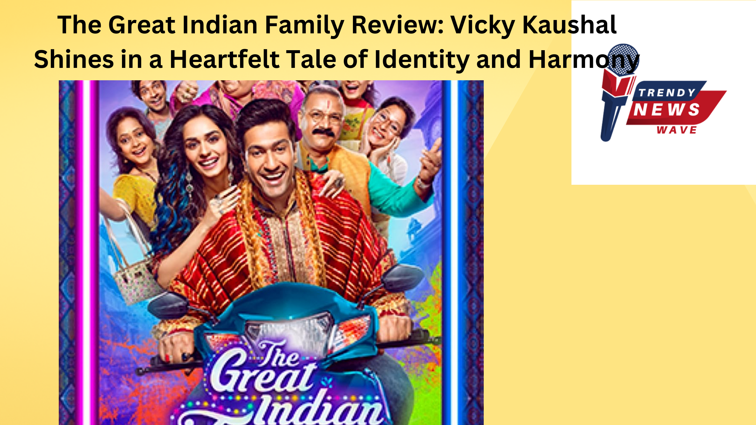 The Great Indian Family" Review