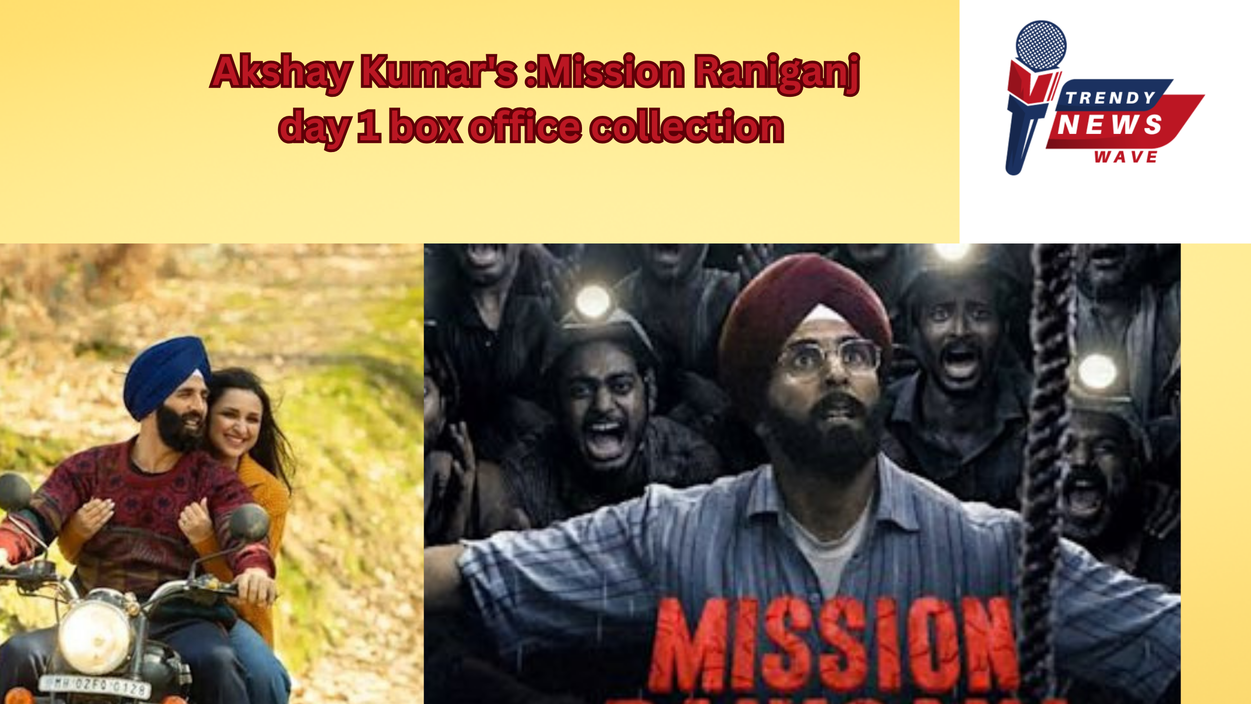 Akshay Kumar's :Mission Raniganj day 1 box office collection