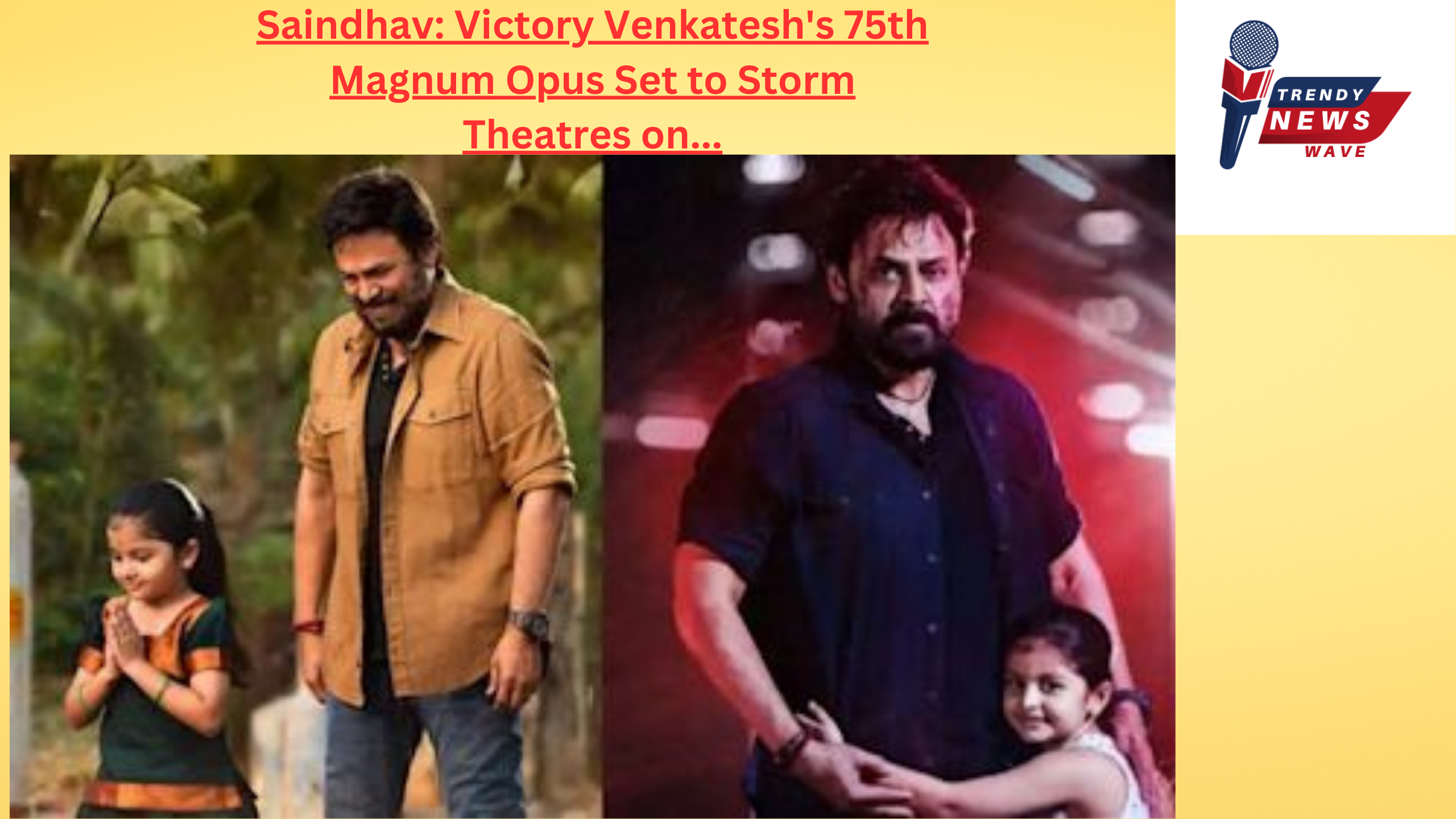 Saindhav: Victory Venkatesh's 75th Magnum Opus Set to Storm Theatres on...